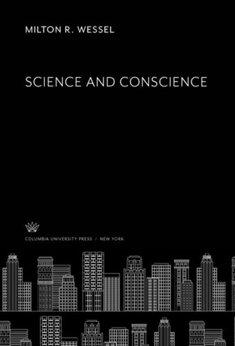 Science And Conscience Milton R Wessel