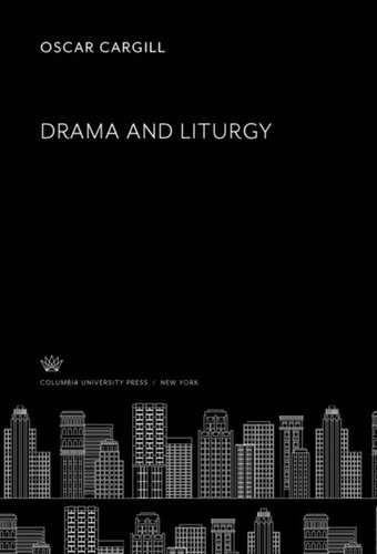 Drama And Liturgy Oscar Cargill
