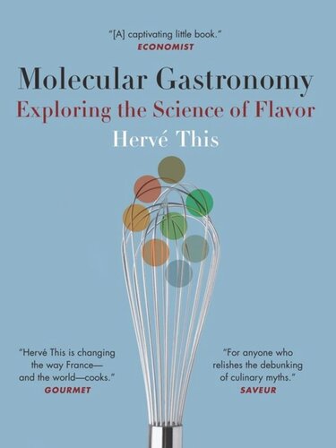 Molecular Gastronomy Exploring The Science Of Flavor Herv This