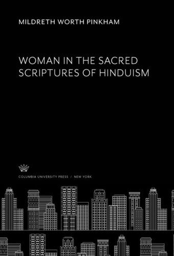 Woman In The Sacred Scriptures Of Hinduism Mildreth Worth Pinkham