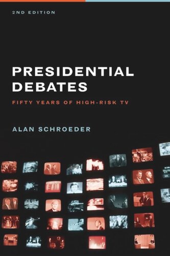 Presidential Debates Fifty Years Of Highrisk Tv Second Edition Alan Schroeder