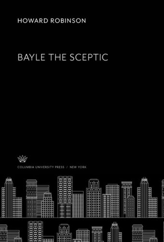 Bayle The Sceptic Howard Robinson