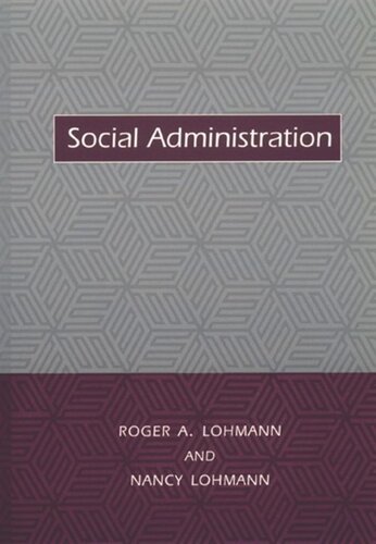 Social Administration Roger Lohmann Nancy Lohmann