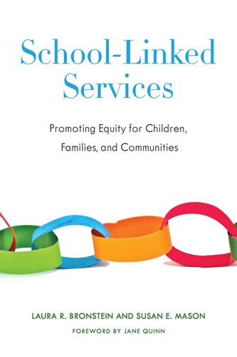 Schoollinked Services Promoting Equity For Children Families And Communities Laura Bronstein Susan Mason Jane Quinn