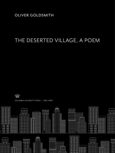 The Deserted Village A Poem Oliver Goldsmith