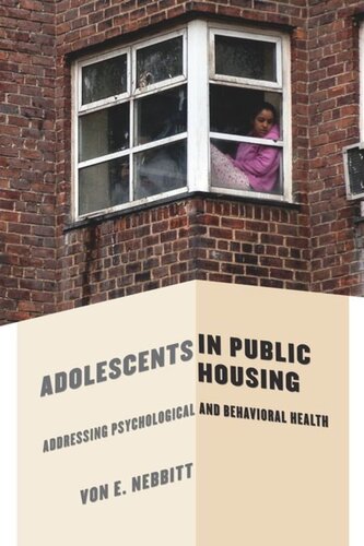Adolescents In Public Housing Addressing Psychological And Behavioral Health Von Nebbitt