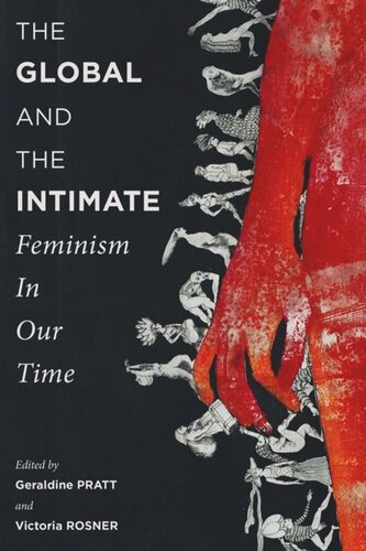 The Global And The Intimate Feminism In Our Time Geraldine Pratt Editor Victoria Rosner Editor