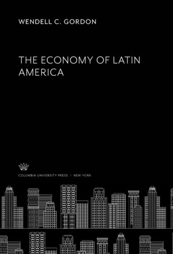 The Economy Of Latin America Wendell C Gordon