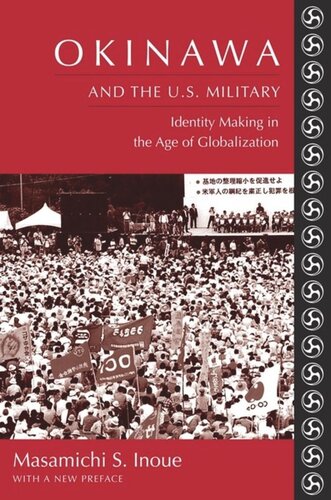 Okinawa And The Us Military Identity Making In The Age Of Globalization With A New Preface Masamichi Inoue