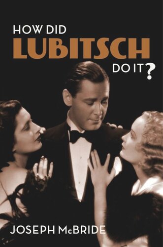 How Did Lubitsch Do It Joseph Mcbride