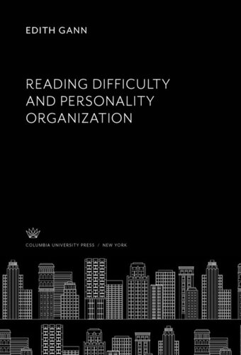 Reading Difficulty And Personality Organization Edith Gann