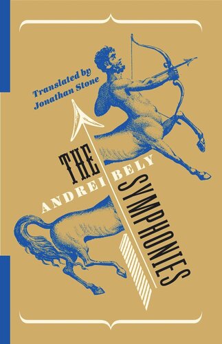 The Symphonies Andrei Bely Jonathan Stone