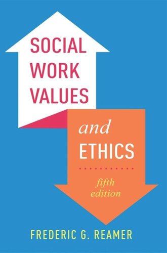 Social Work Values And Ethics Frederic G Reamer