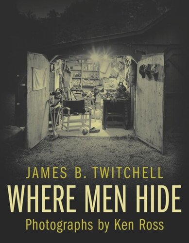 Where Men Hide James B Twitchell Ken Ross
