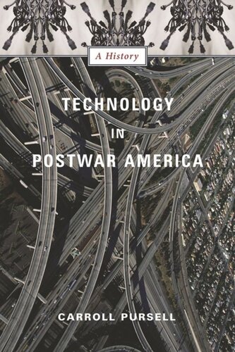 Technology In Postwar America A History Carroll Pursell