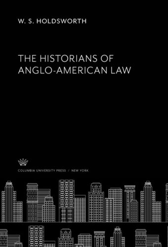 The Historians Of Angloamerican Law W S Holdsworth