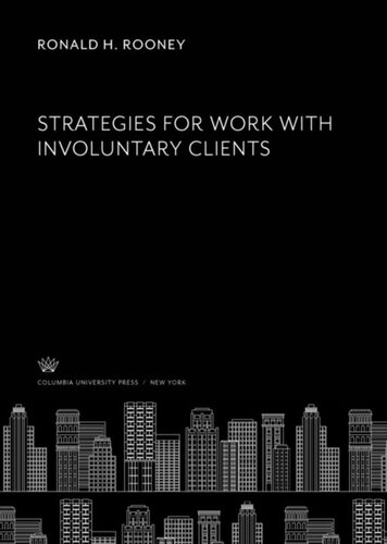 Strategies For Work With Involuntary Clients Ronald H Rooney