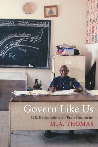 Govern Like Us Us Expectations Of Poor Countries M A Thomas