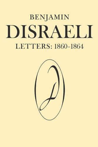 Benjamin Disraeli Letters 18601864 Volume Viii Benjamin Disraeli Editor Mg Wiebe Editor Mary S Millar Editor John Robson Editor Ellen L Hawman Editor