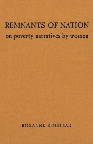 Remnants Of Nation On Poverty Narratives By Women Roxanne Rimstead