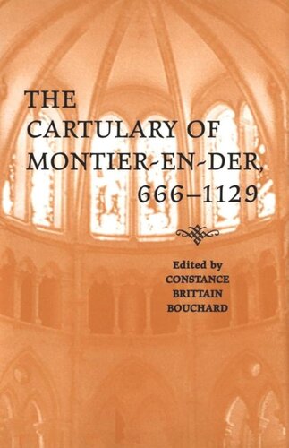 The Cartulary Of Montierender 6661129 Constance Bouchard Editor