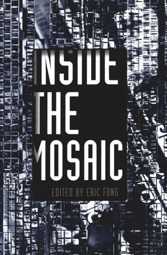 Inside The Mosaic Eric Fong Editor