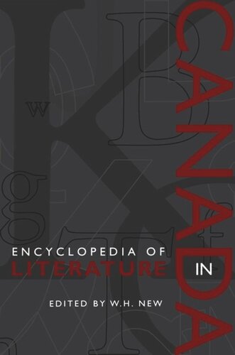 Encyclopedia Of Literature In Canada Wh New Editor