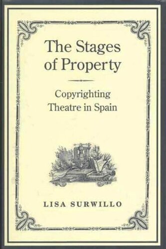 The Stages Of Property Copyrighting Theatre In Spain Lisa Surwillo