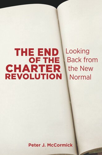 The End Of The Charter Revolution Looking Back From The New Normal Peter J Mccormick