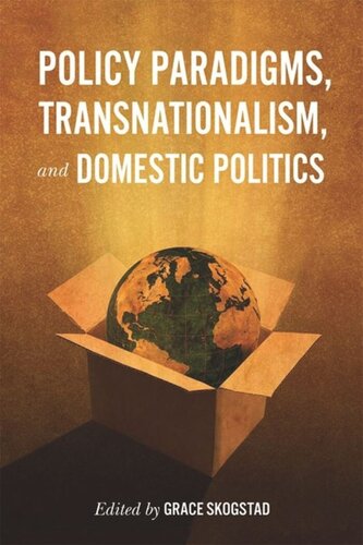 Policy Paradigms Transnationalism And Domestic Politics Grace Skogstad