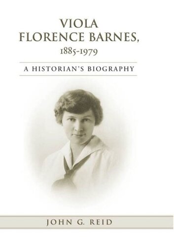 Viola Florence Barnes 18851979 A Historians Biography John Reid