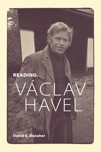 Reading Vclav Havel David S Danaher