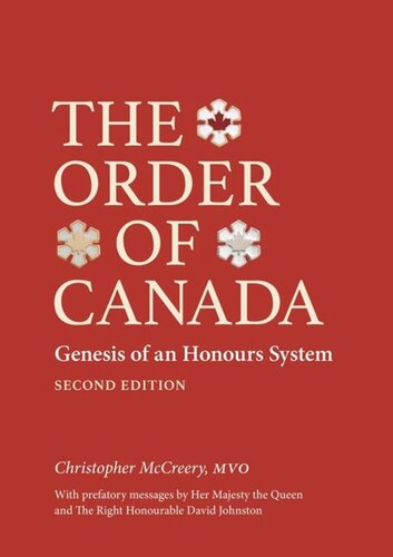 The Order Of Canada Genesis Of An Honours System Second Edition 2nd Edition Christopher Mccreery