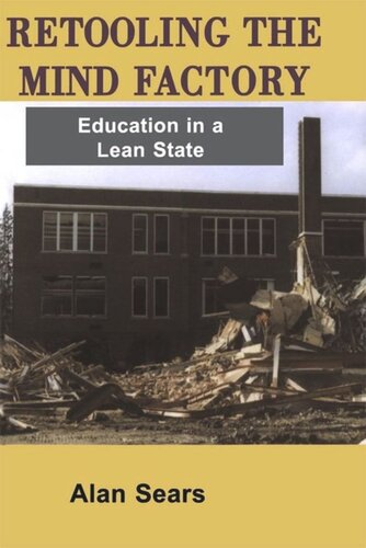 Retooling The Mind Factory Education In A Lean State Alan Sears