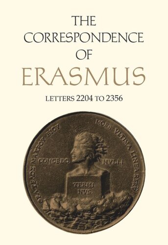 The Correspondence Of Erasmus Letters 2204 To 2356 Volume 16 Desiderius Erasmus James M Estes Alexander Dalzell