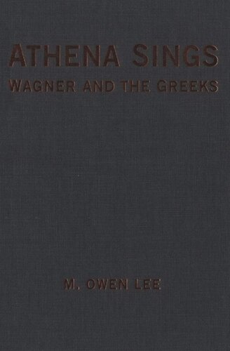 Athena Sings Wagner And The Greeks M Owen Lee