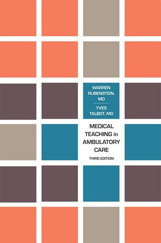Medical Teaching In Ambulatory Care Third Edition 3rd Edition Warren Rubenstein Yves Talbot