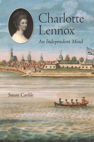 Charlotte Lennox An Independent Mind Susan Carlile