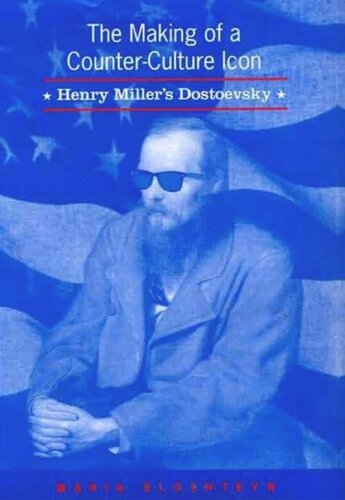 The Making Of A Counterculture Icon Henry Millers Dostoevsky Maria Bloshteyn
