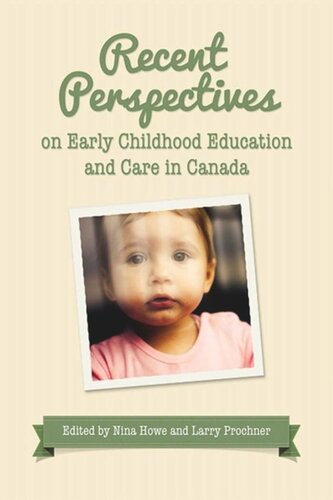 Recent Perspectives On Early Childhood Education In Canada Nina Howe Larry Prochner