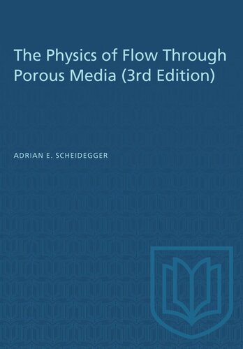 The Physics Of Flow Through Porous Media 3rd Edition Adrian E Scheidegger