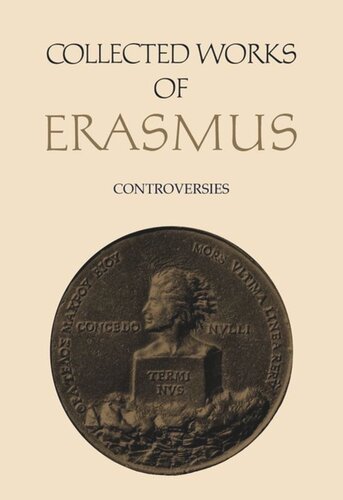 Collected Works Of Erasmus Controversies Volume 73 Desiderius Erasmus Editor Denis L Drysdall Editor