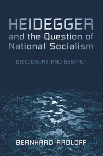 Heidegger And The Question Of National Socialism Disclosure And Gestalt Bernhard Radloff