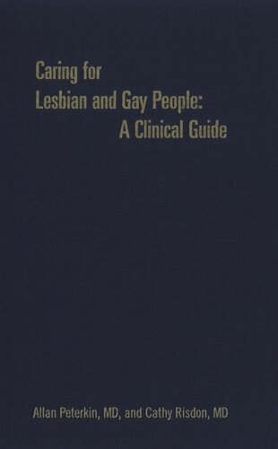 Caring For Lesbian And Gay People A Clinical Guide Allan D Peterkin Cathy Risdon