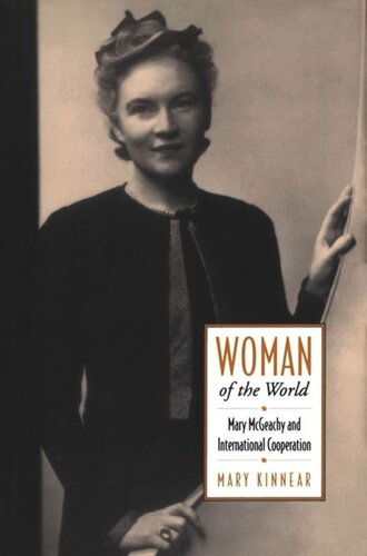 Woman Of The World Mary Mcgeachy And International Cooperation Mary Kinnear