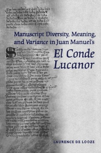 Manuscript Diversity Meaning And Variance In Juan Manuels El Conde Lucanor Laurence N De Looze