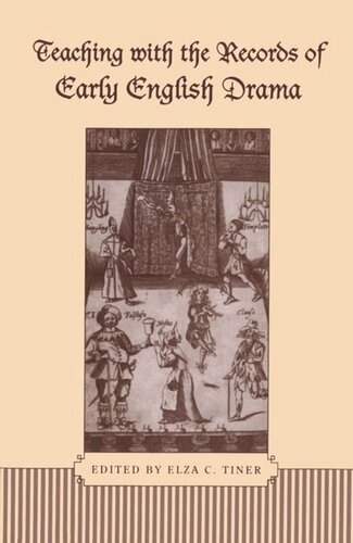 Teaching With The Records Of Early English Drama Elza C Tiner Editor