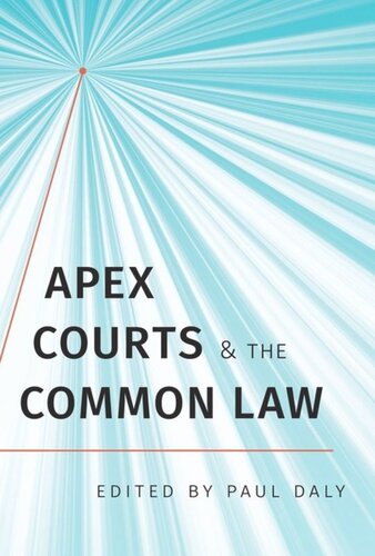 Apex Courts And The Common Law Paul Daly Editor