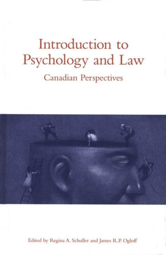 Introduction To Psychology And Law Canadian Perspectives James Rp Ogloff Editor Regina A Schuller Editor