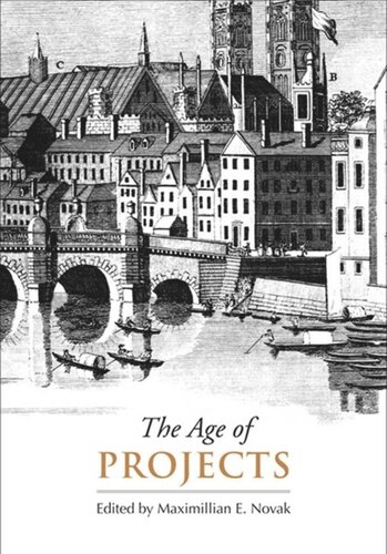 The Age Of Projects Maximillian E Novak Editor